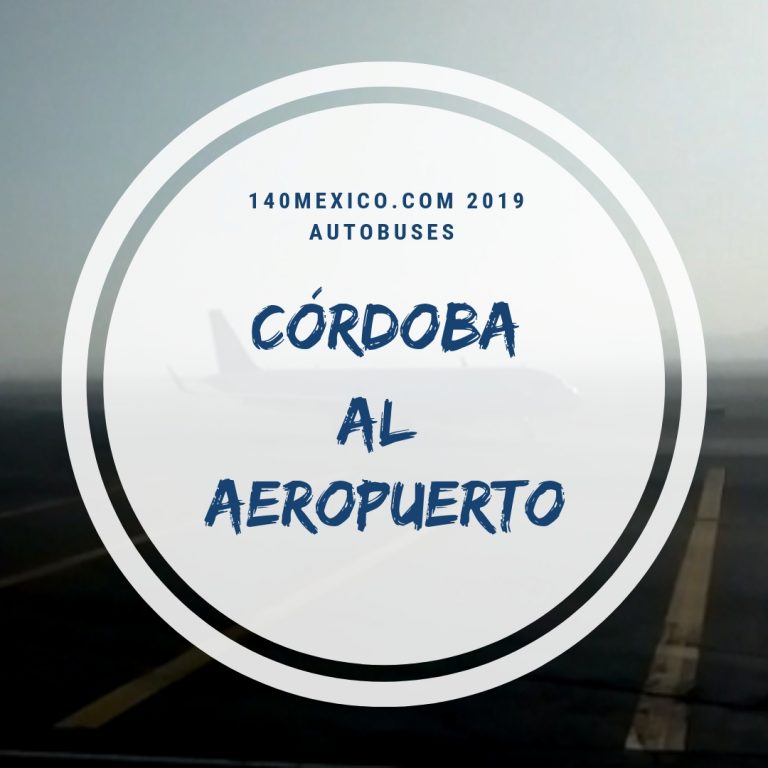 Autobuses de Córdoba al AICM | horarios 2024