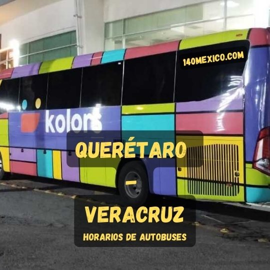 Horarios de los autobuses de Querétaro a Veracruz